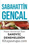 Pazar Günlerine Özel Sandviç Denemelerim