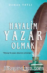 Hayalim Yazar Olmak
