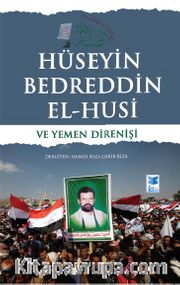 Hüseyin Bedreddin El-Husi ve Yemen Direnişi