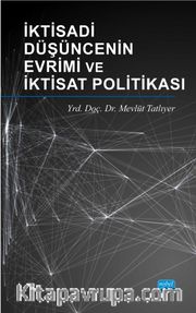 İktisadi Düşüncenin Evrimi ve İktisat Politikası