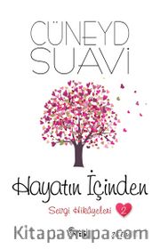 Hayatın İçinden / Sevgi Hikayeleri 2