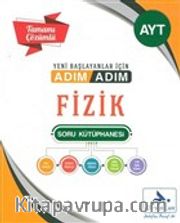 AYT Fizik Adım Adım Tamamı Çözümlü Soru Kütüphanesi
