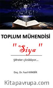 Toplum Mühendisi Siya <br /> Şifreler Çözülüyor