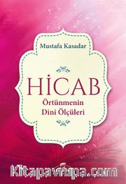 Hicab <br /> Örtünmenin Dini Ölçüleri