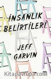İnsanlık Belirtileri (Ciltli)