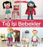 Amigurumi Tığ İşi Bebekler