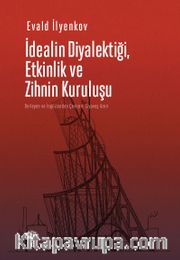 İdealin Diyalektiği, Etkinlik ve Zihnin Kuruluşu