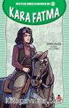 Kara Fatma / Kurtuluş Savaşı Kahramanları 3