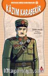 Kazım Karabekir / Kurtuluş Savaşı Kahramanları 4