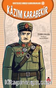 Kazım Karabekir / Kurtuluş Savaşı Kahramanları 4