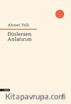 Dinlersen Anlatırım
