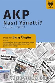 AKP Nasıl Yönetti? (2002-2015)