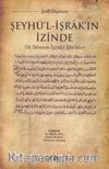 Şeyhü'l-İşrak'ın İzinde & İlk Dönem İşraki Şarihler
