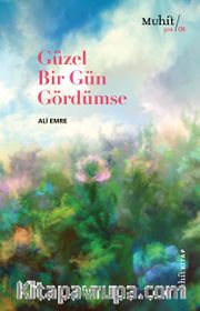 Güzel Bir Gün Gördümse