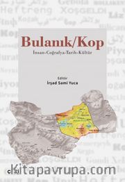 Bulanık / Kop <br /> İnsan-Coğrafya-Tarih-Kültür