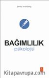Bağımlılık Psikolojisi
