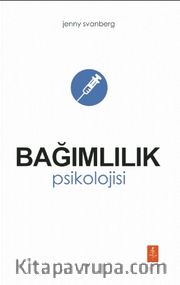 Bağımlılık Psikolojisi