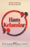 Ham Kelamlar