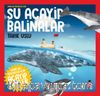 Daha da Küçükler İçin Şu Acayip Balinalar