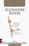 Platon Okumaya Giriş & Descartes Üzerine Konuşmalar