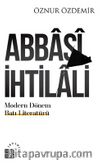 Abbasi İhtilali Modern Dönem Batı Literatürü:Teoriler & Ekoller