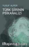 Türk Şiirinin Psikanalizi