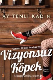 Vizyonsuz Köpek 
