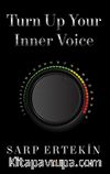 Turn Up Your Inner Voice