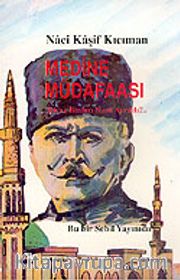 Medine Müdafaası: Hicaz Neden Bizden Ayrıldı?
