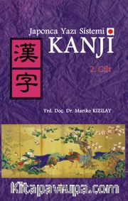 Japonca Yazı Sistemi Kanji Cilt 2
