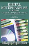 Dijital Kütüphaneler El Kitabı: Tasarım, Geliştirme ve Etki