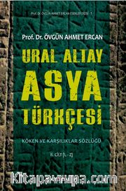 Ural Altay Asya Türkçesi Köken ve Karşılıklar Sözlüğü (2 Cilt Takım