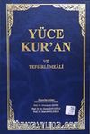 Yüce Kuran ve Tefsirli Meali