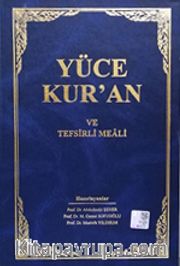 Yüce Kuran ve Tefsirli Meali