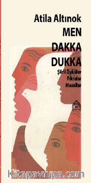 Men Dakka Dukka <br /> Şiirli Öyküler Fıkralar Masallar