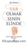 Var Olmak Senin Elinde