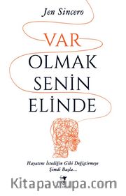 Var Olmak Senin Elinde