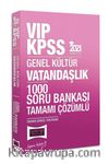 2021 KPSS VIP Vatandaşlık Tamamı Çözümlü 1000 Soru Bankası