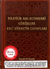 Selefilik Adı Altındaki Görüşlere Ehli Sünnetin Cevapları