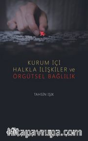 Kurum İçi Halkla İlişkiler ve Örgütsel Bağlılık