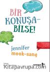 Bir Konuşabilse!