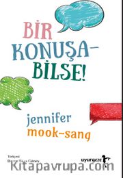 Bir Konuşabilse!