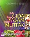 Doğru Gıda Doğru Yaşam Doğru Mutfak