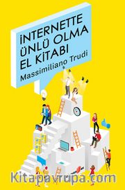 İnternette Ünlü Olma El Kitabı