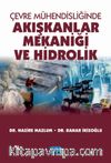 Çevre Mühendisliğinde Akışkanlar Mekaniği ve Hidrolik