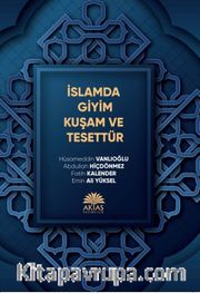 İslamda Giyim Kuşam ve Tesettür 