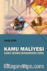 Kamu Maliyesi <br /> Kamu Kesimi Ekonomisine Giriş