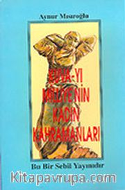 Kuva-yı Milliye'nin Kadın Kahramanları