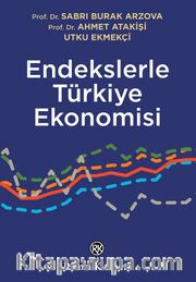 Endekslerle Türkiye Ekonomisi