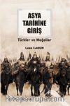 Asya Tarihine Giriş & Türkler ve Moğollar